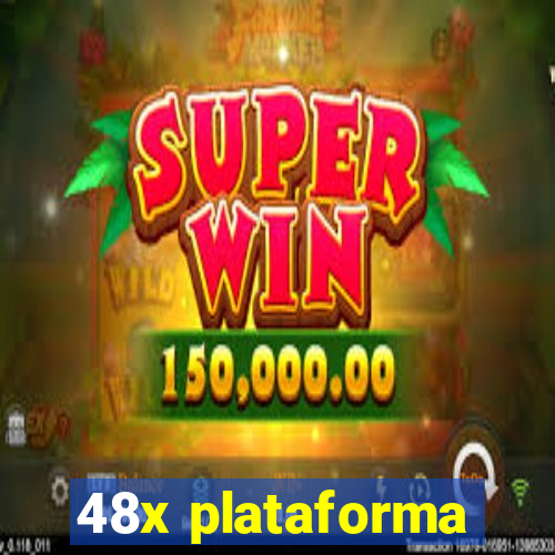 48x plataforma